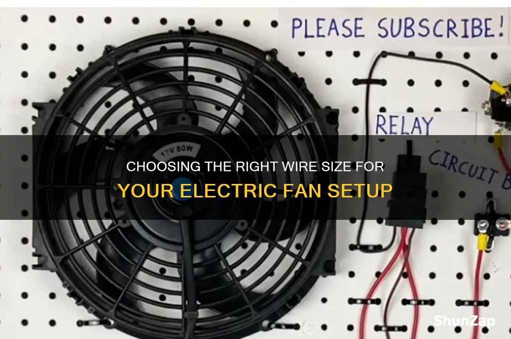 what size wire do i need use for electric fan