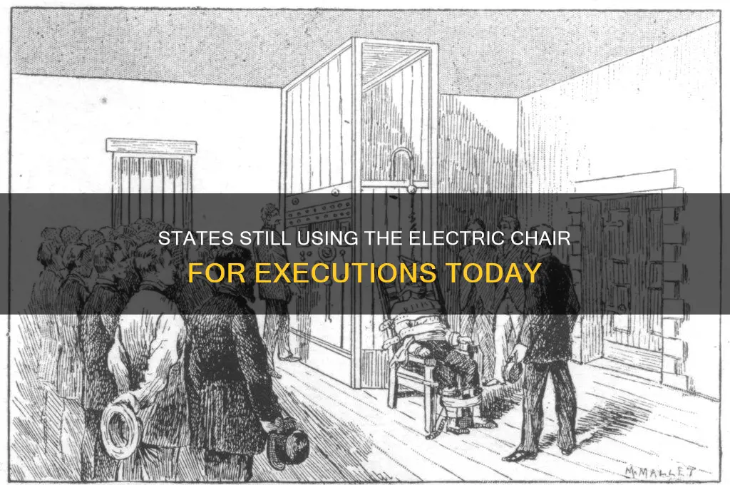 what states still use the electric chair for execution