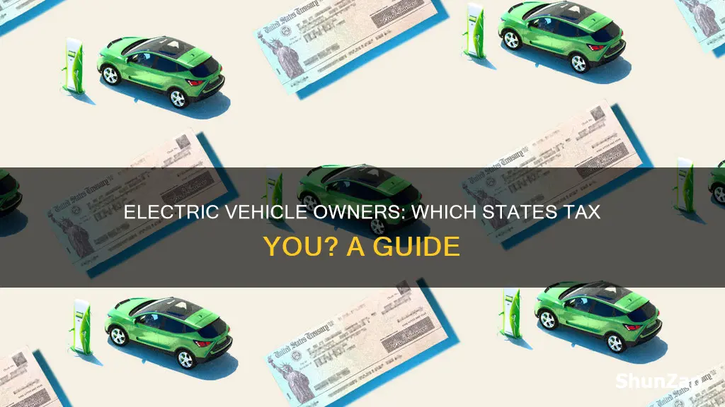 what states tax owners of hybrid or electric vehicles