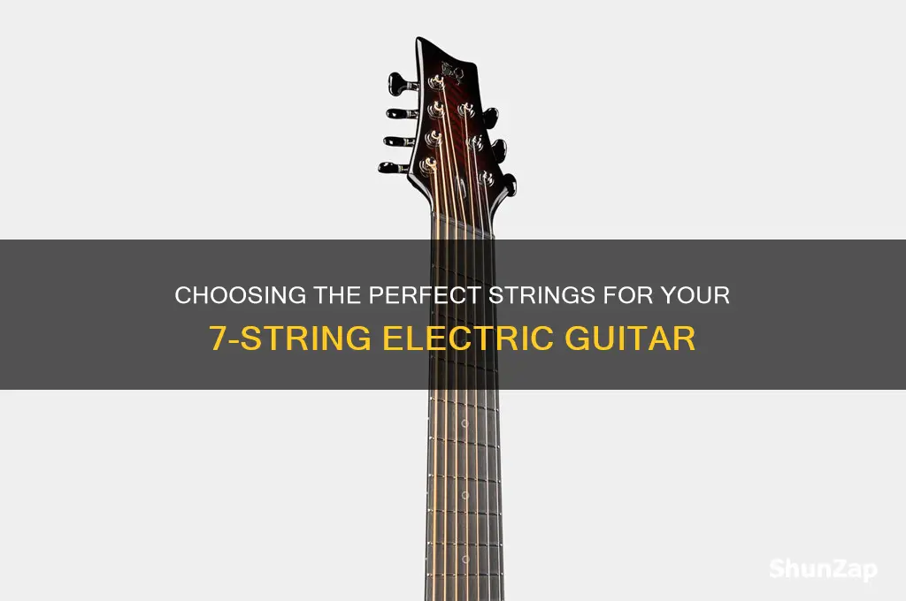 what strings to use on 7 string electric guitar