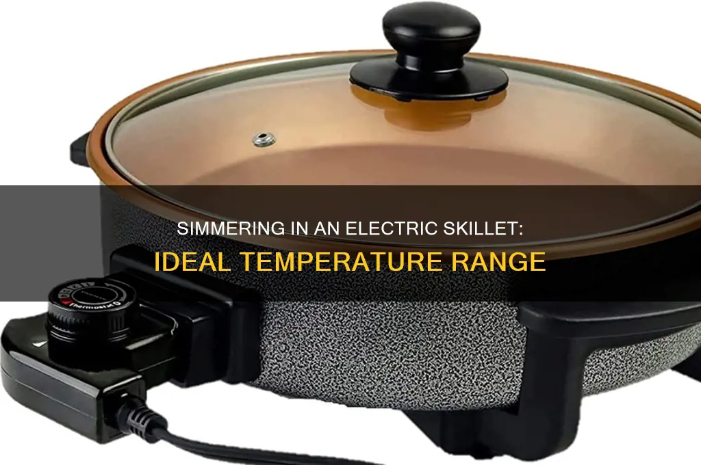 what temp is simmer on electric skillet