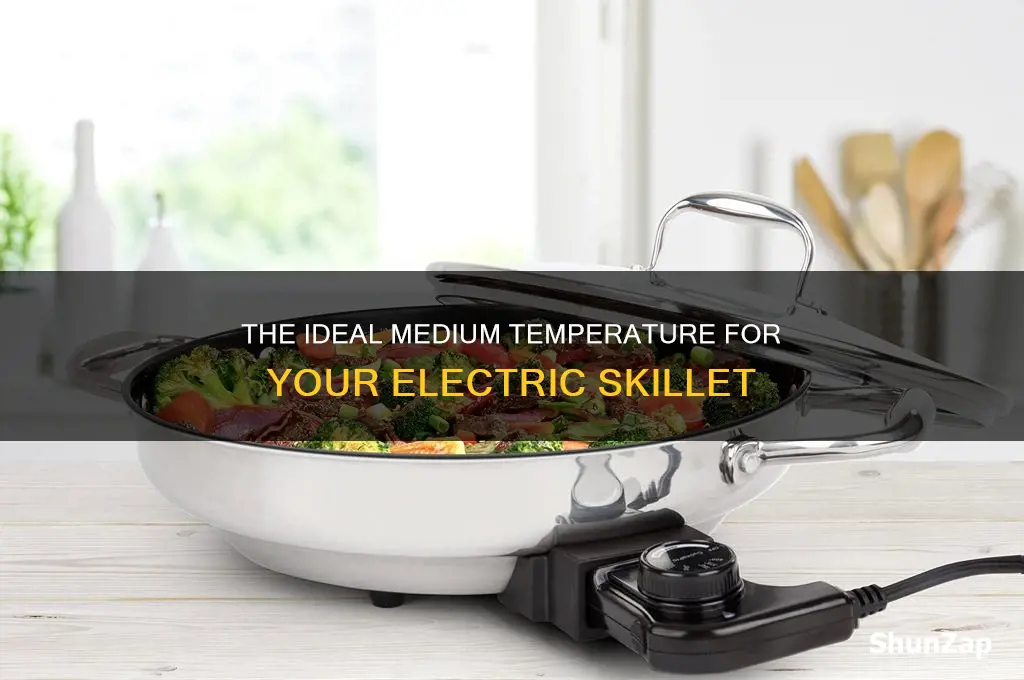 what temperature is medium on electric skillet