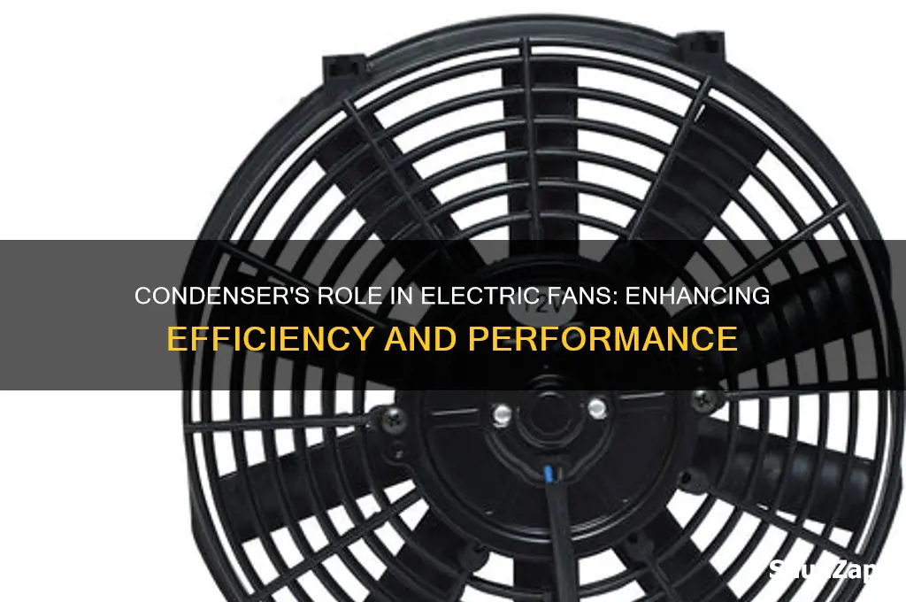 what the use of condenser in electric fan