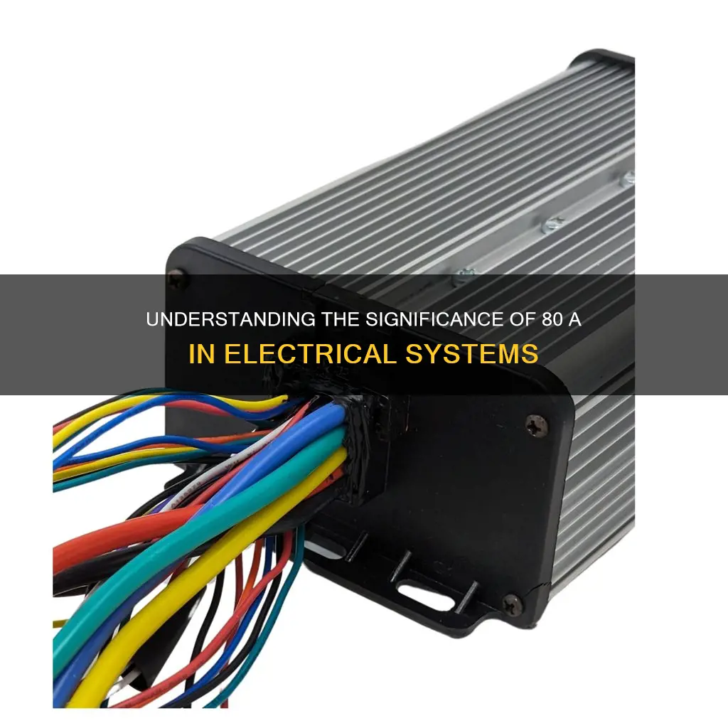 what those 80 a mean when talking about electrical things