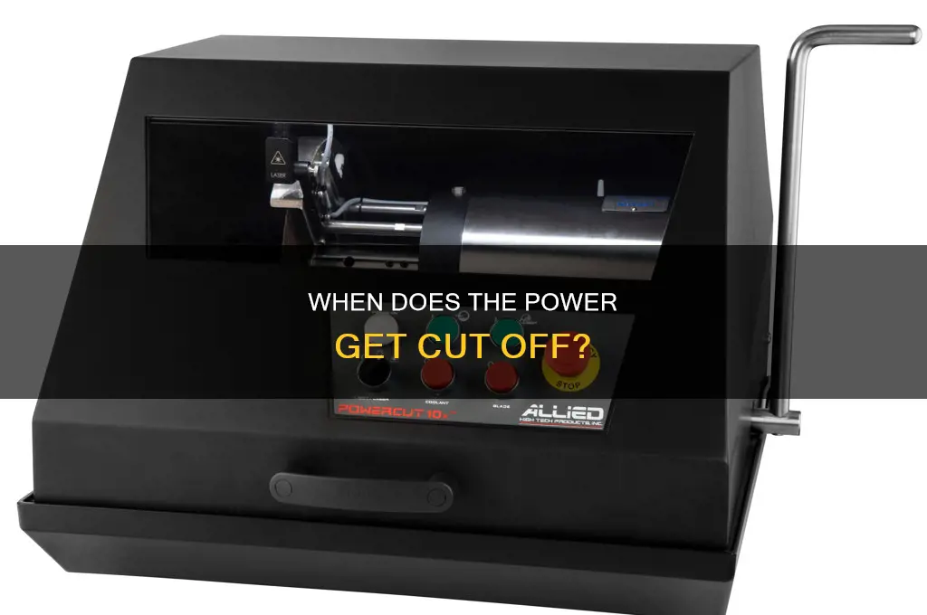 what time do they cut off electricity