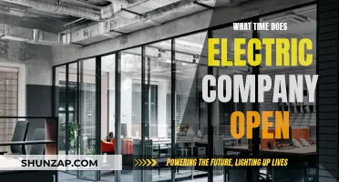 Electric Company Opening Hours: What Time Do They Open?