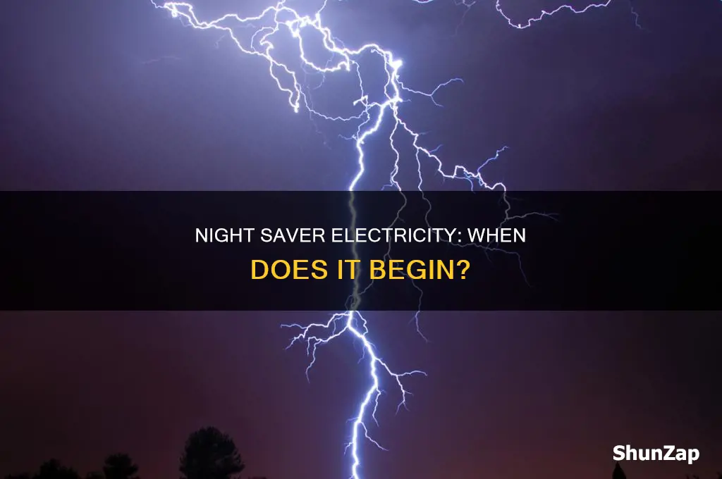 what time does night saver electricity start