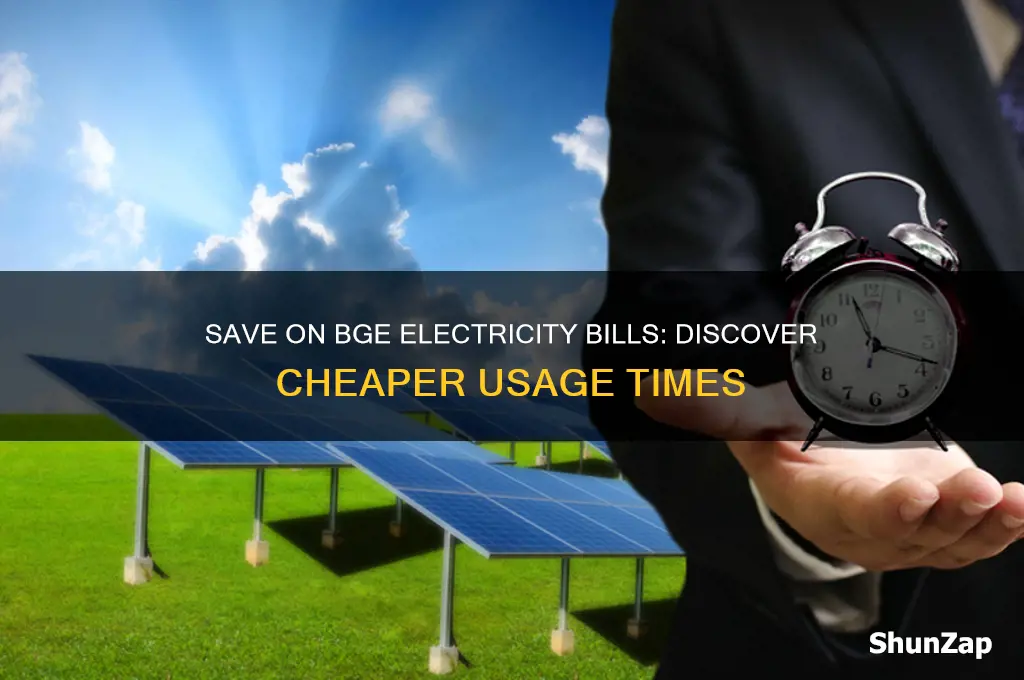 what time is cheaper to use bge electricity