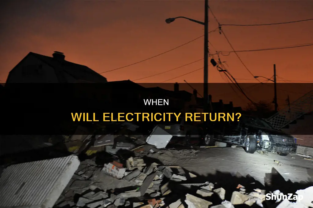 what time is the electricity coming back