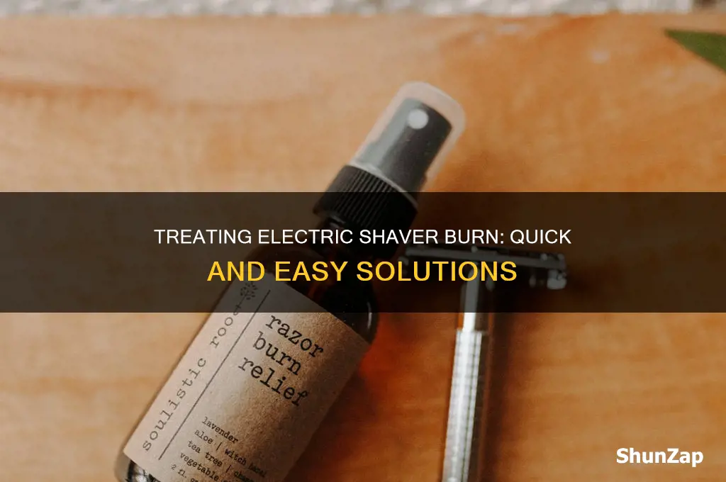 what to do about electric shaver burn
