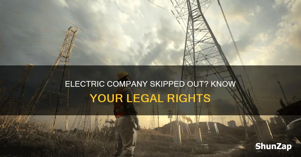 what to do if electric company skips out on contract