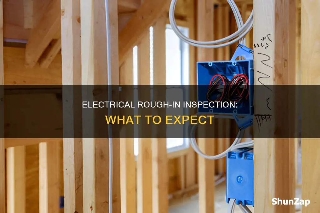 what to expect electrical rough in inspection