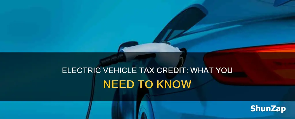 what to know about electric vehicle tax credit
