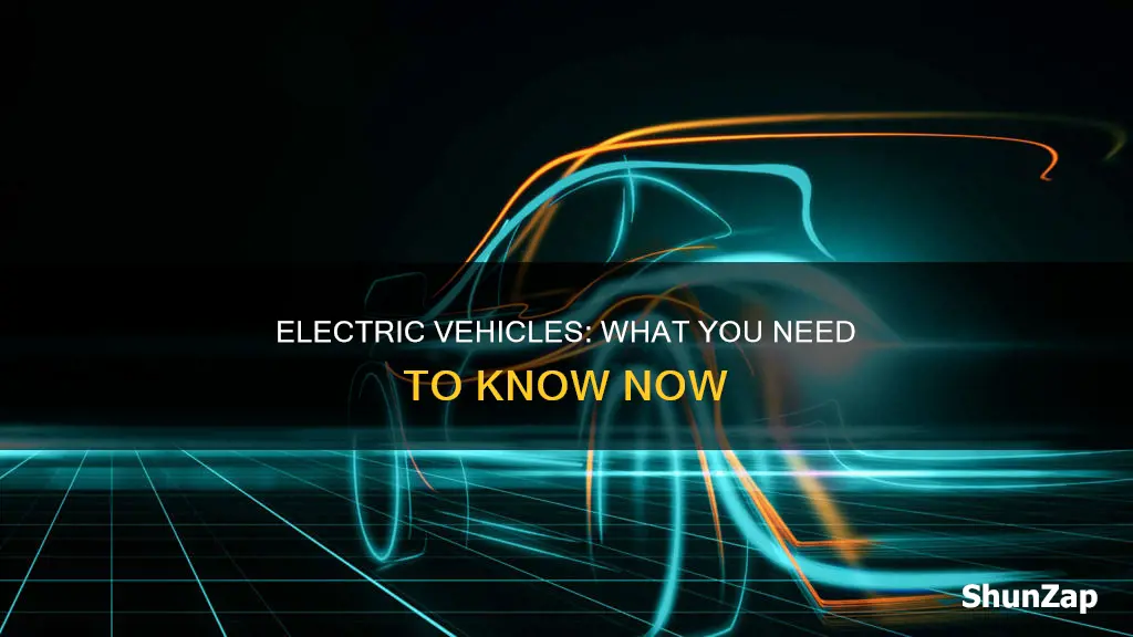 what to know about electric vehicles