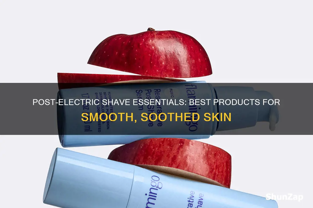 what to use after electric shave