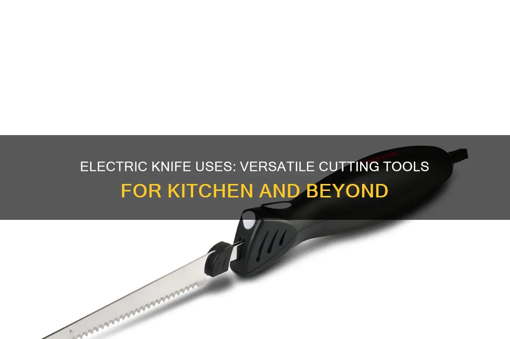 what to use an electric knife for
