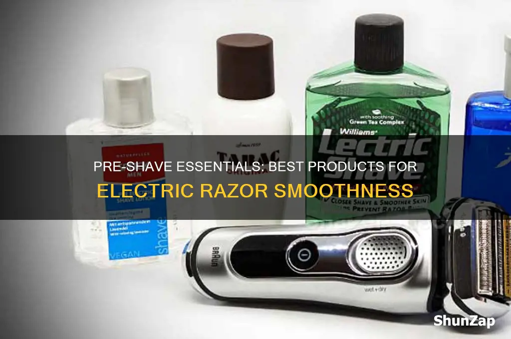 what to use before shaving with electric razor