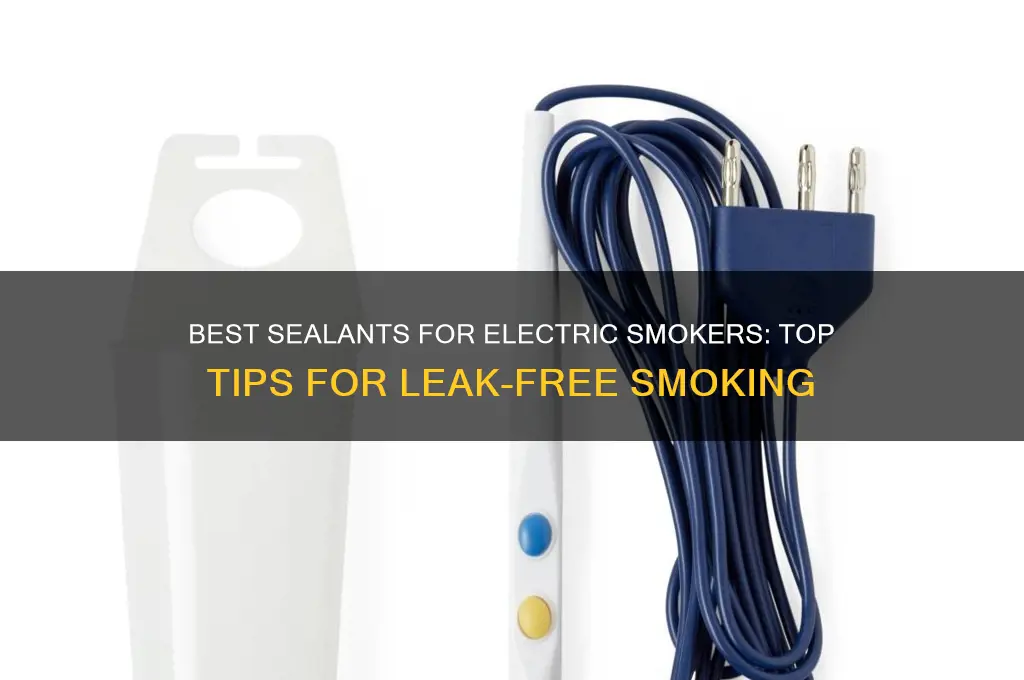 what to use to seal a electric smoker