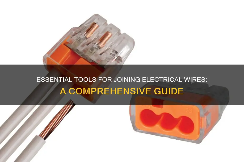 what tool is used to join electrical wires
