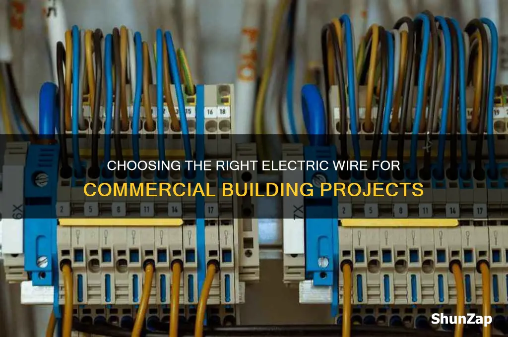 what type electric wire to use for commercial buildings