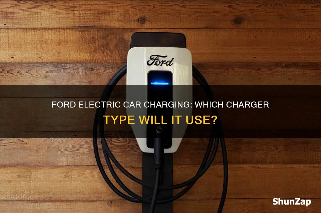 what type of charger will the ford electric car use