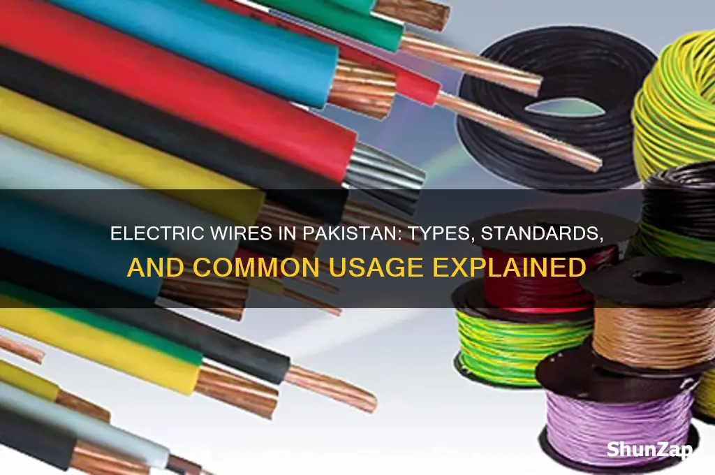what type of electric wires is used in pakistan