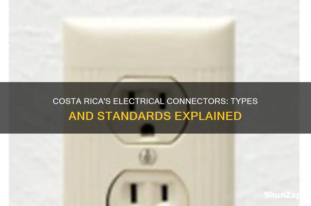 what type of electrical connectors are used in costa rica
