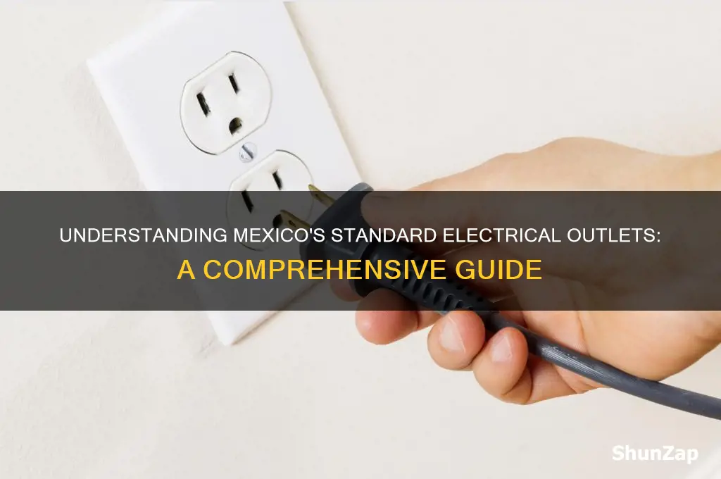 what type of electrical outlet is used in mexico