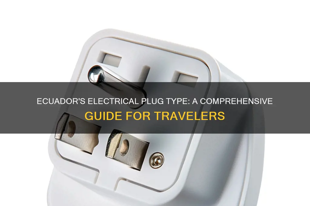 what type of electrical plug is used in ecuador