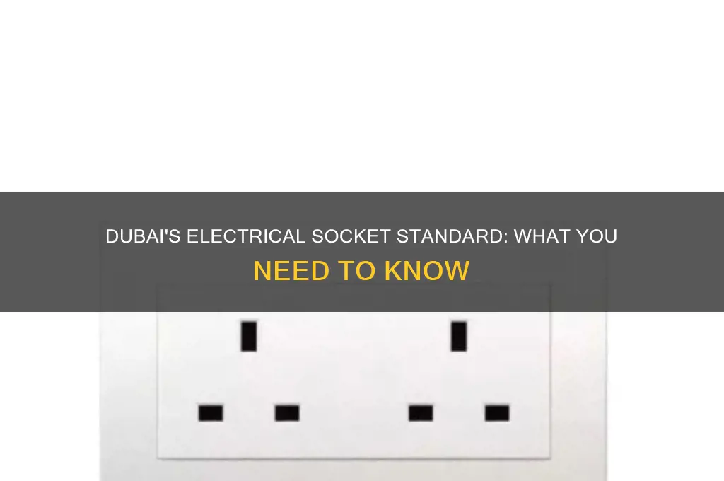 what type of electrical socket in dubai
