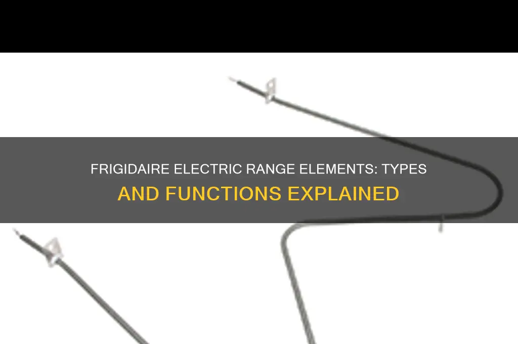 what type of element does a frigidaire electric range use