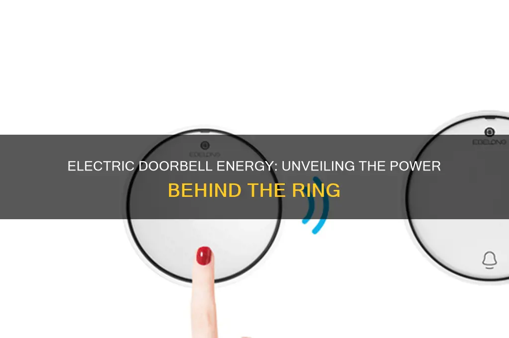 what type of energy does an electric doorbell use