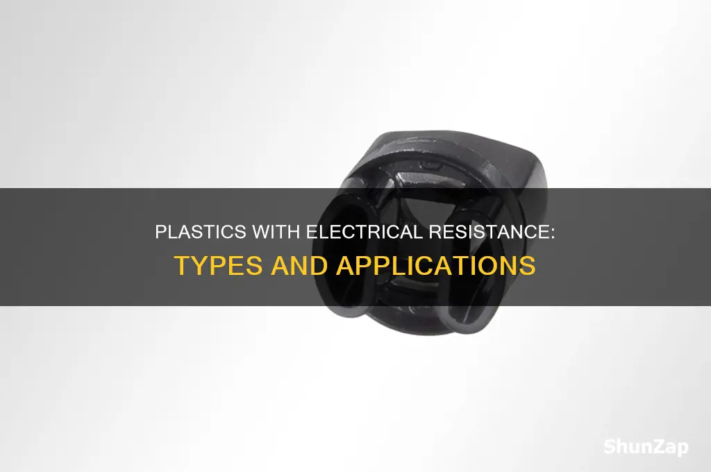 what type of plastics are electrical resistance