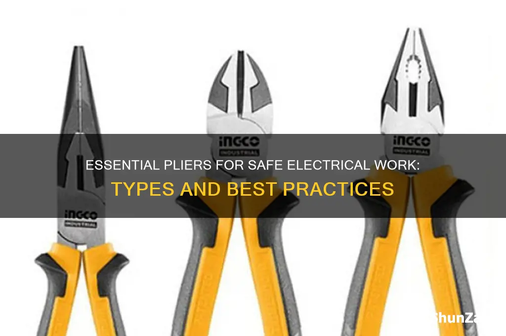 what type of pliers to use when working with electricity