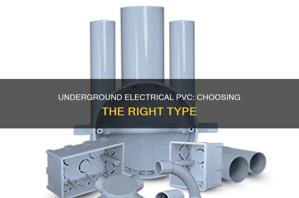 what type of pvc for underground electrical