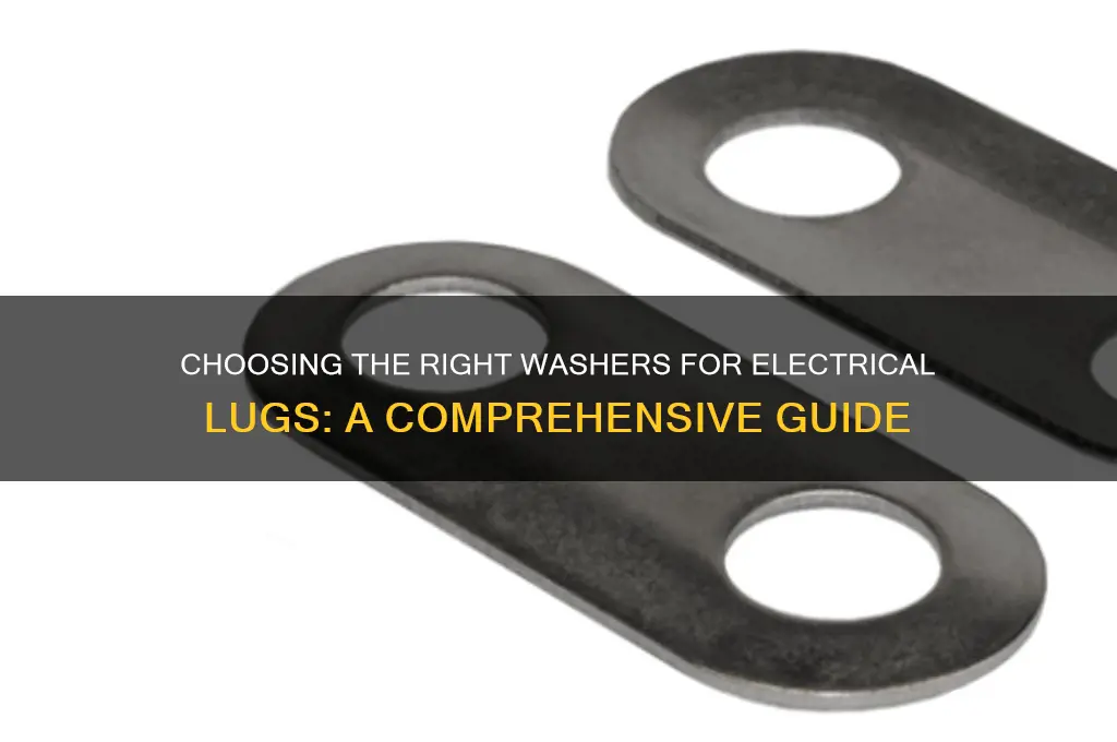 what type of washers to use with electrical lugs