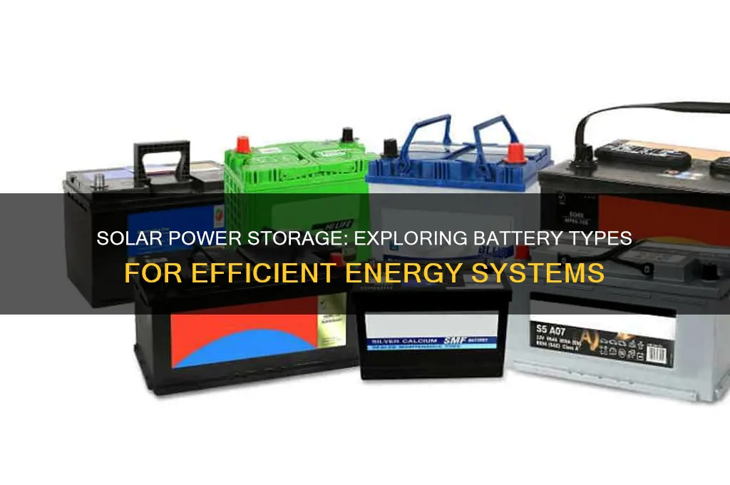 what types of batteries are used in solar electric systems