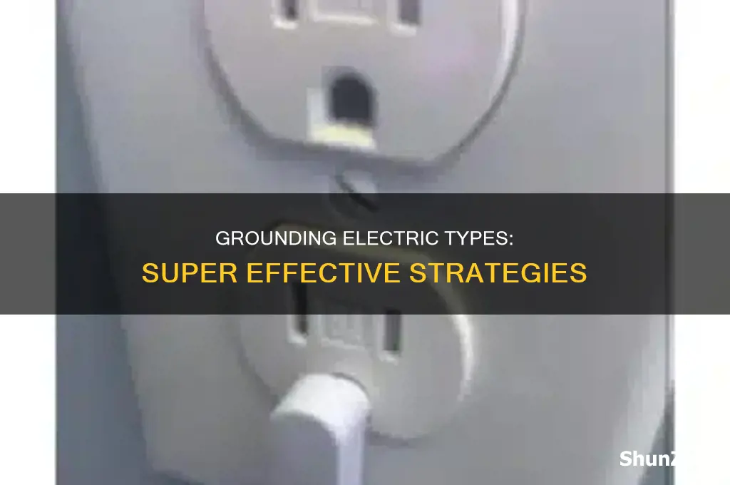 what typing is super effective against electric