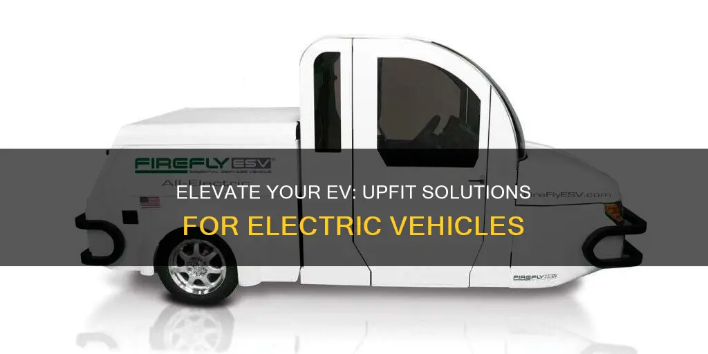 what upfit solutions are available for electric vehicles