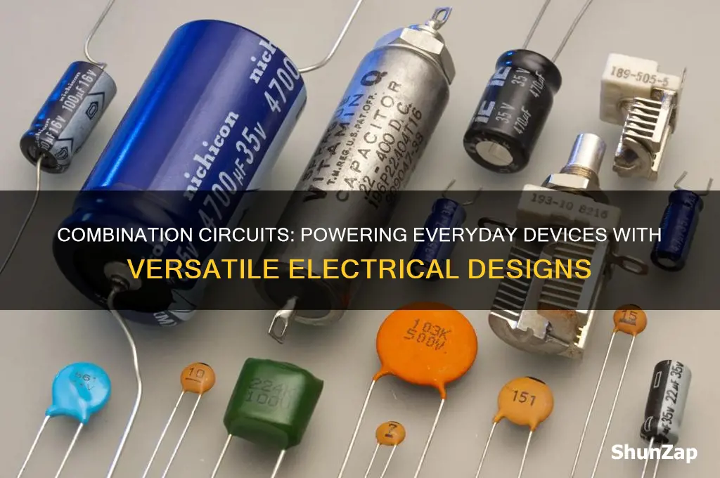 what uses a combination circuit electrical