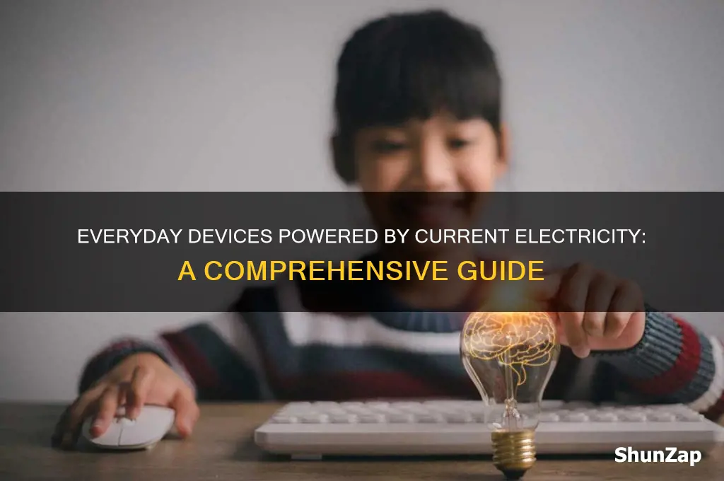 what uses current electricity