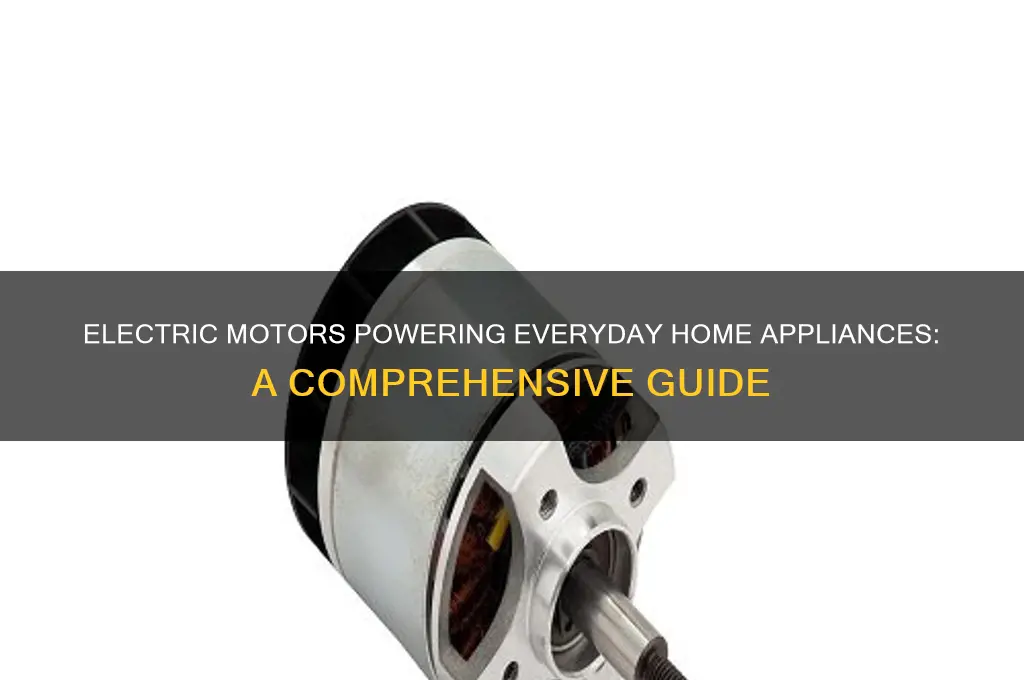 what uses electric motors in homes