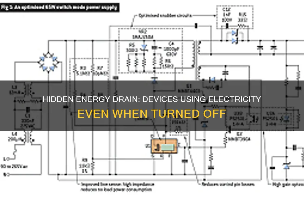 what uses electricity when off