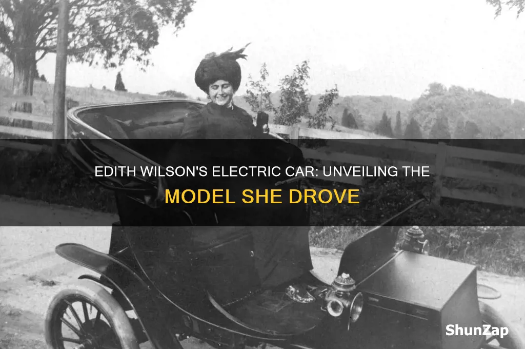 what was the electric car driven by edith wilson