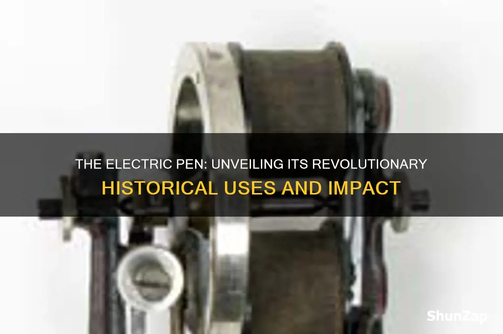 what was the electric pen used for