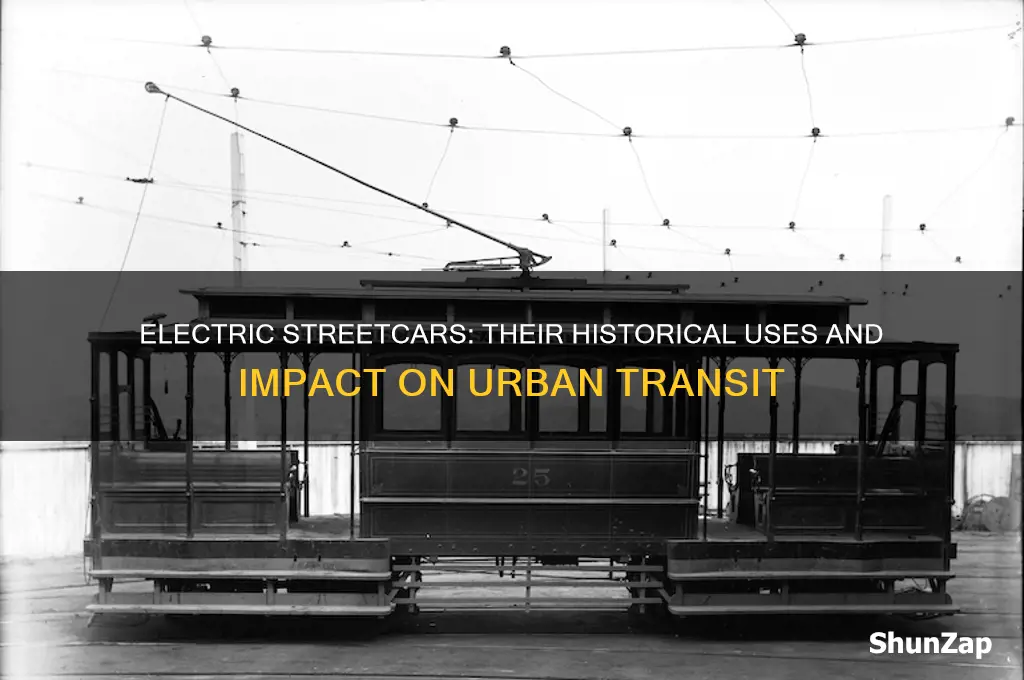 what was the electric streetcar used for