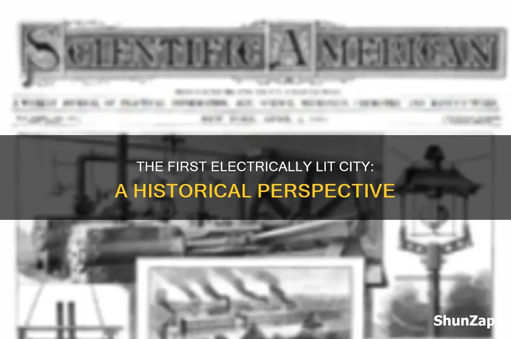 what was the first electrically lit city