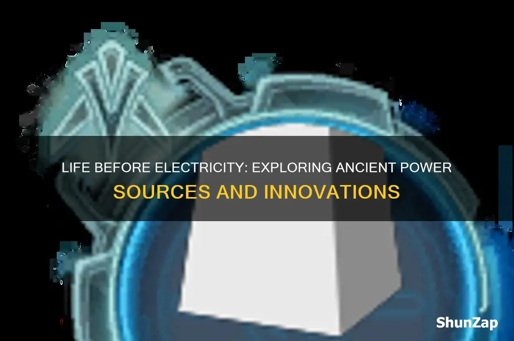 what was used before electricity