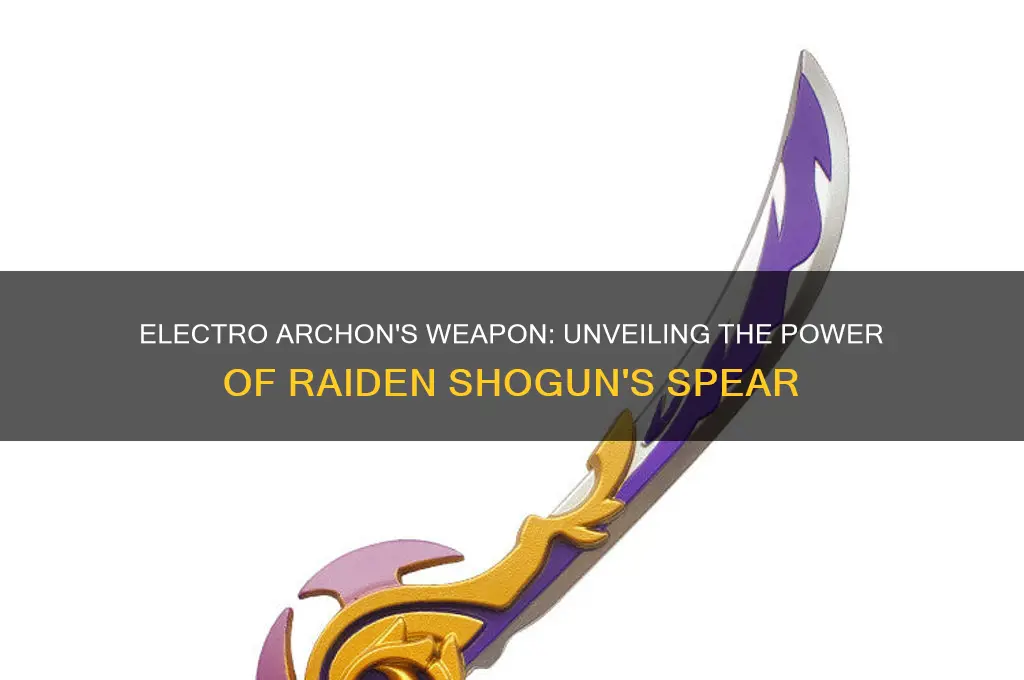 what weapon does the electro archon use