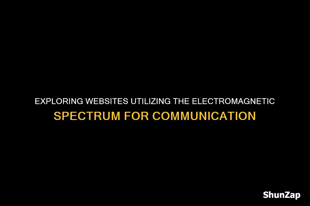 what websites use a electro electromagnetic spectrum